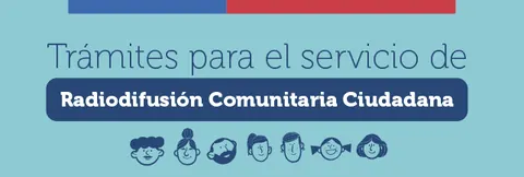 Trámites para el servicio de Radiodifusión Comunitaria Ciudadana.